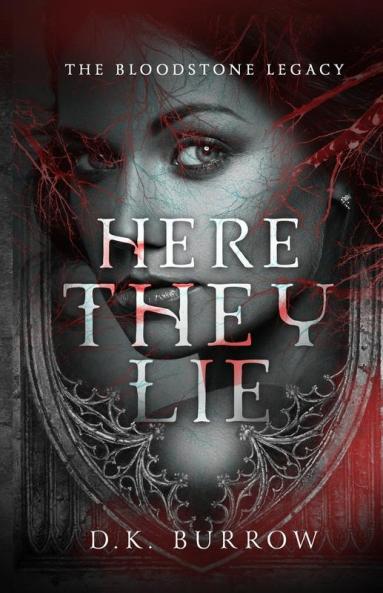 Here They Lie: 1 (Bloodstone Legacy)
