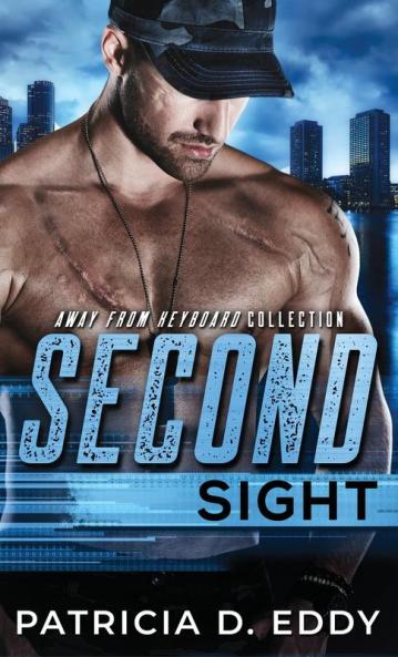 Second Sight: An Away From Keyboard Romantic Suspense Standalone: 4