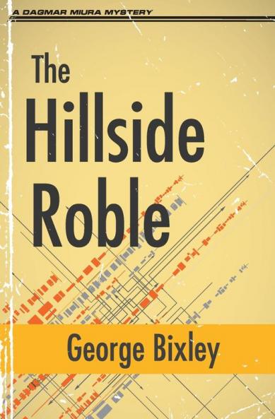 The Hillside Roble: 5 (Slater Ibanez Books)