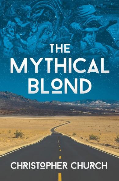 The Mythical Blond: 9 (Mason Braithwaite Paranormal Mystery)