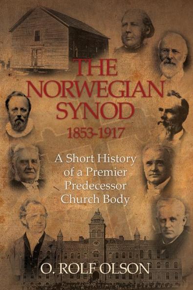 The Norwegian Synod 1853-1917