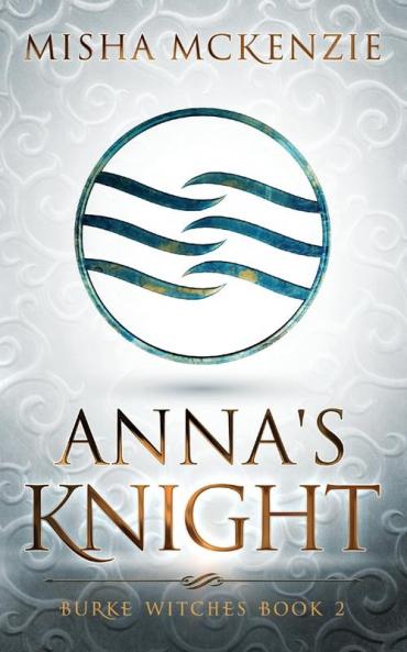 Anna's Knight: 2 (Burke Witches)