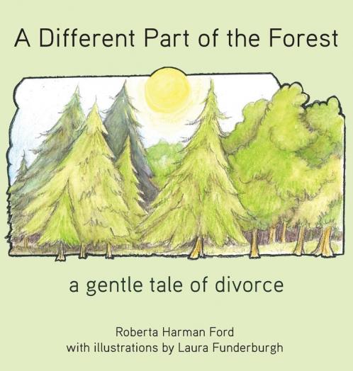A Different Part of the Forest: A Gentle Tale of Divorce (Old Elbows)