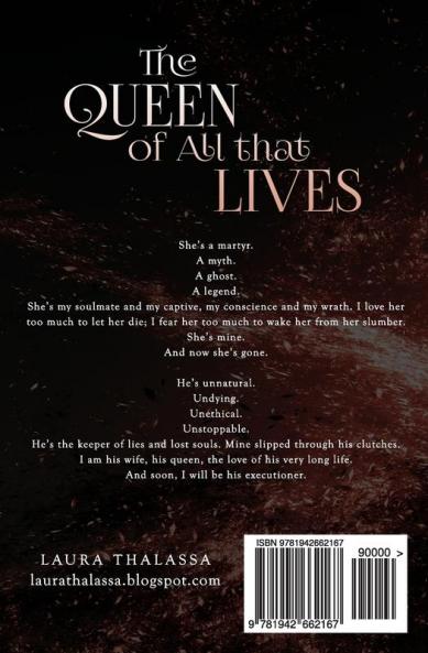 The Queen of All that Lives