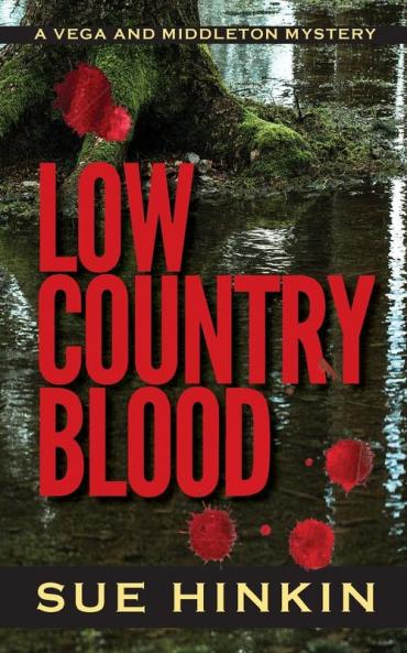 Low Country Blood: 2 (Vega & Middleton Mystery)