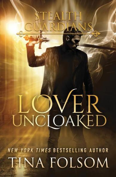 Lover Uncloaked (Stealth Guardians #1)