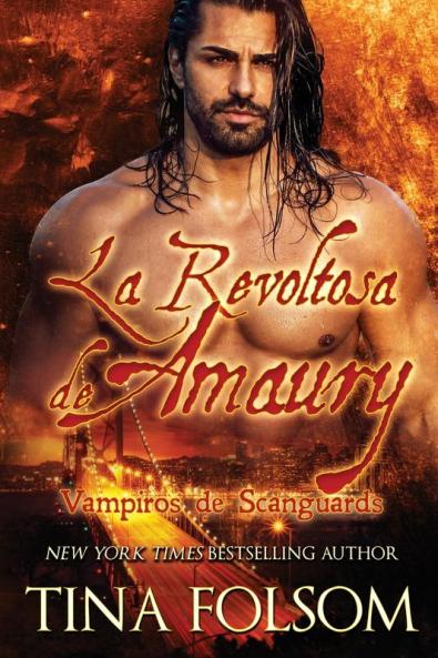 La Revoltosa de Amaury (Vampiros de Scanguards 2)