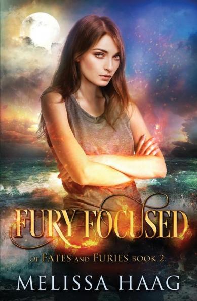 Fury Focused: 2 (Of Fates and Furies)