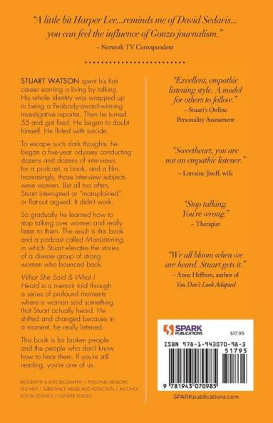 What She Said & What I Heard: How One Man Shut Up and Started Listening