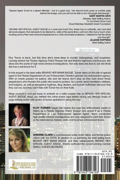 Behind Her Special Agent Badge: Murder Mayhem and Life in the Florida Department of Law Enforcement