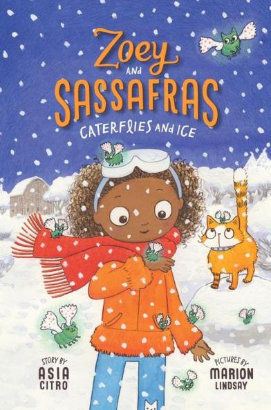 Zoey and Sassafras #4: Caterflies and Ice