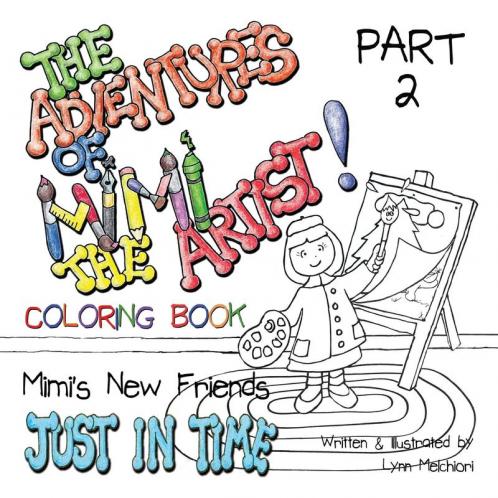 The Adventures of Mimi the Artist: Part 2- Just In Time - Coloring Book Version