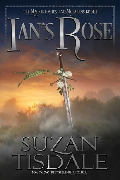 Ian's Rose: Book One of the Mackintoshes and McLarens Series: 1
