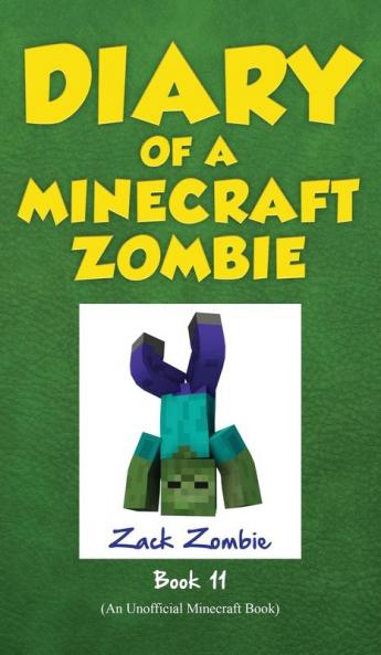 Diary of a Minecraft Zombie Book 11