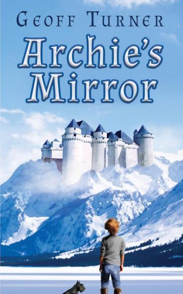 Archie's Mirror: 1 (Land Beyond)