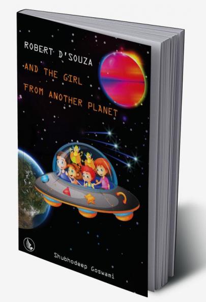 ROBERT D'SOUZA AND THE GIRL FROM ANOTHER PLANET