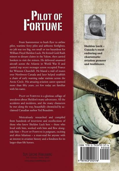 Pilot of Fortune: The extraordinary true-life adventures of aviation pioneer and trailblazer Sheldon Luck