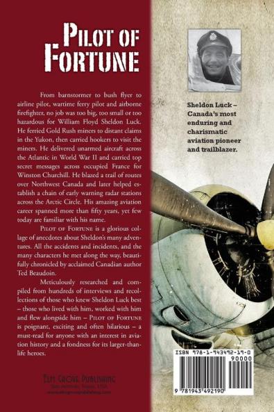 Pilot of Fortune: The extraordinary true-life adventures of aviation pioneer and trailblazer Sheldon Luck