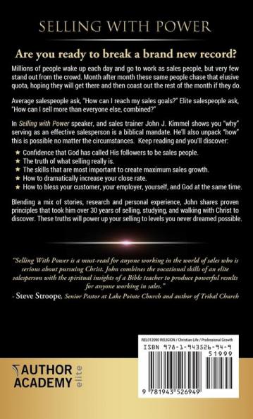 Selling With Power: The Base Blocks And Blueprint To Build A Sales Career Powered By God