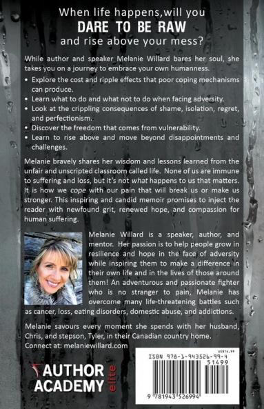 Dare to be Raw: Growing in resilience and hope while journeying through the battlefields of life.