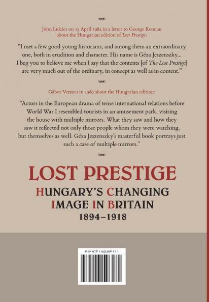 Lost Prestige: Hungary's Changing Image in Britain 1894-1918