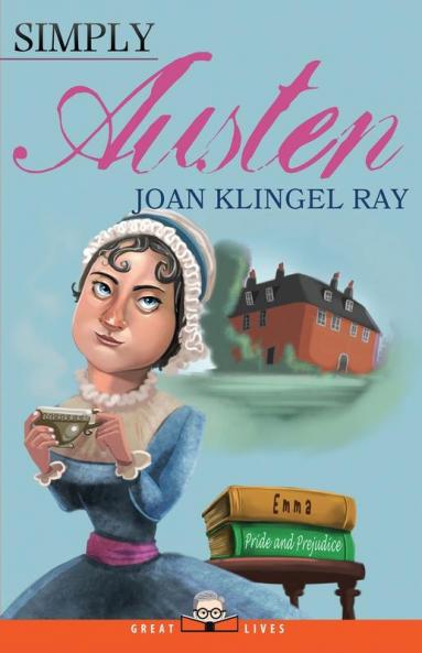 Simply Austen: 7 (Great Lives)