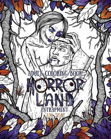 Adult Coloring Book Horror Land: Entrapment (Book 4)