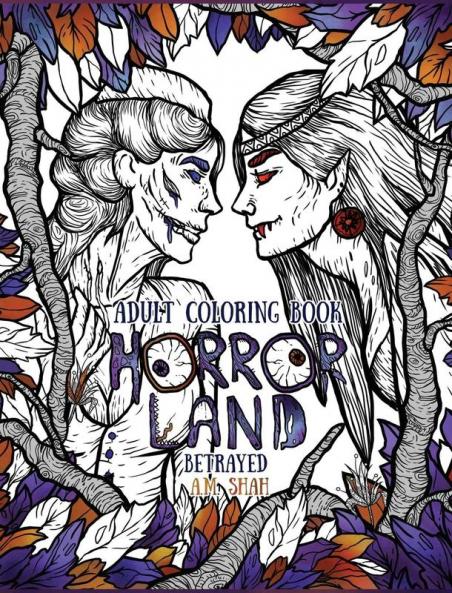 Adult Coloring Book Horror Land: Betrayed (Book 5)