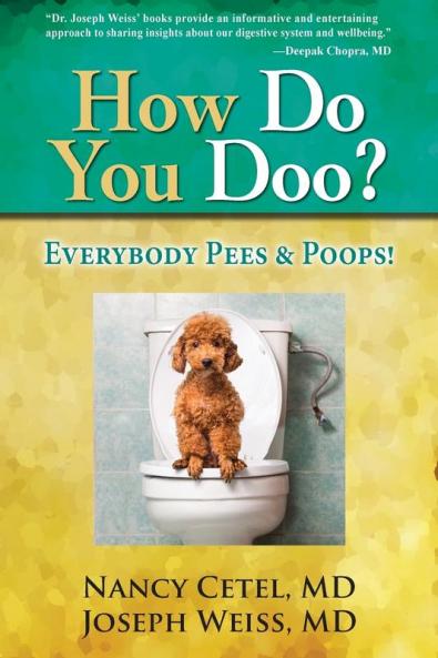 How Do You Doo?: Everybody Pees & Poops!