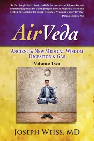 AirVeda: Ancient & New Medical Wisdom Digestion & Gas Volume Two