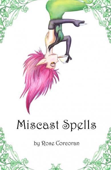 Miscast Spells: 1 (Styx Trilogy)