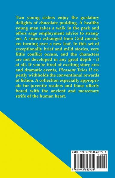 Pleasant Tales II