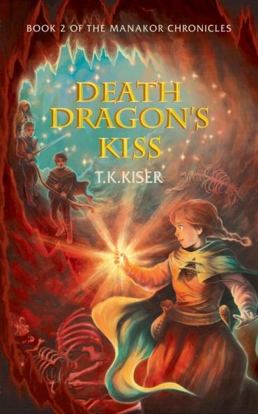 Death Dragon's Kiss: 2 (Manakor Chronicles)