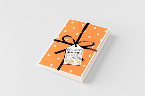 The Valancourt Book of Victorian Christmas Ghost Stories Volume Two