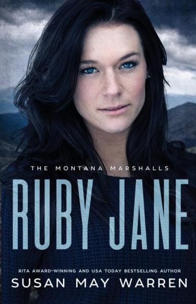 Ruby Jane: The Montana Marshalls - An Inspirational Romantic Suspense Family Series: 5