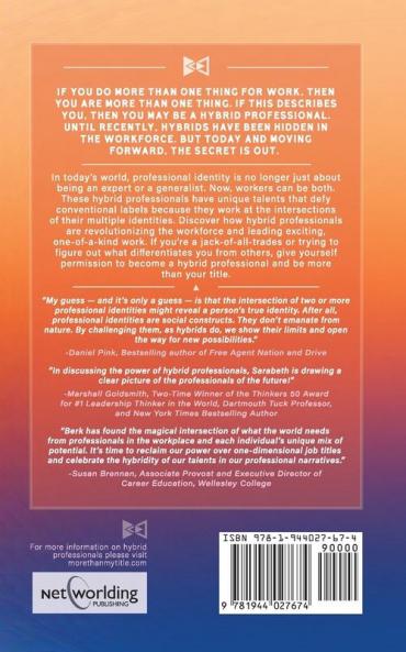 More Than My Title: The Power of Hybrid Professionals in a Workforce of Experts and Generalists: 1 (The Hybrid Professional)