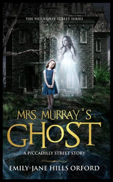 Mrs. Murray's Ghost: 1 (Piccadilly Street)