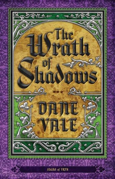 The Wrath of Shadows: 2 (Sagas of Irth)