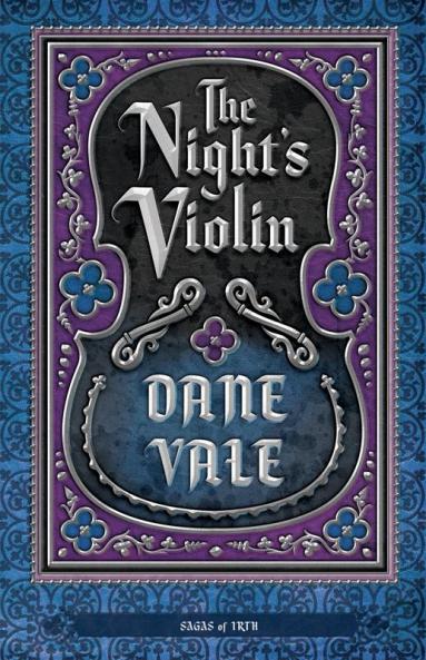 The Night's Violin: 3 (Sagas of Irth)
