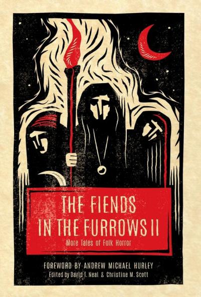 The Fiends in the Furrows II