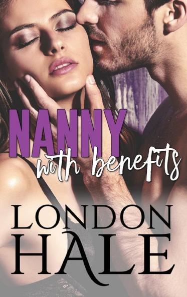 Nanny With Benefits: Experience Counts: A May-December Romance: 3 (Temperance Falls)
