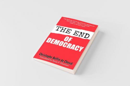 The End of Democracy
