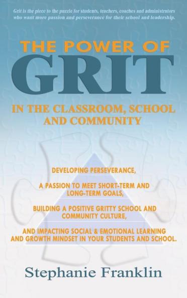 The Power of Grit in the Classroom School  and Community