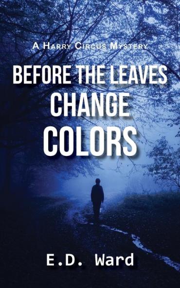 Before the Leaves Change Colors