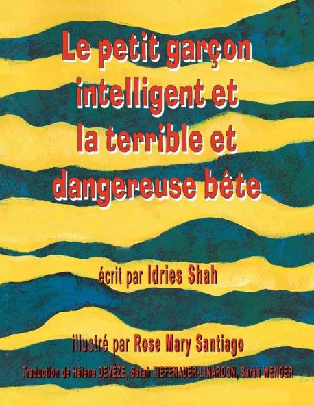 Le Petit garçon intelligent et la terrible et dangereuse bête (Hoopoe Teaching-Stories)