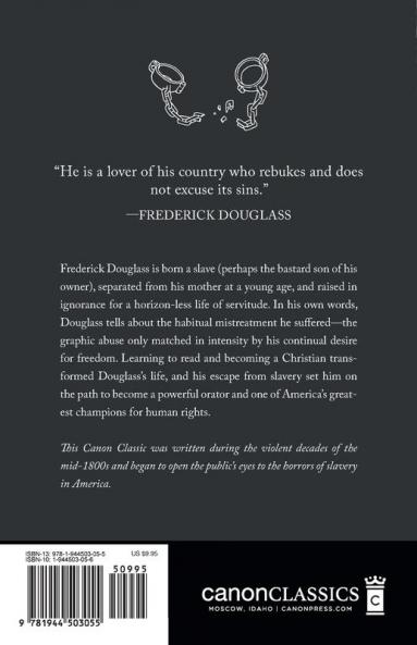 Narrative of the Life of Frederick Douglass (Canon Classics Worldview Edition)