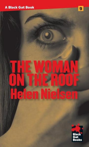 The Woman on the Roof: 9 (Black Gat Books)