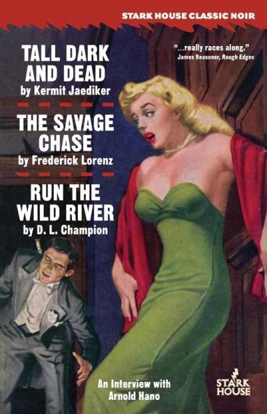 Tall Dark and Dead / The Savage Chase / Run the Wild River