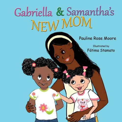 Gabriella & Samantha's New Mom: 1 (Gabriella and Samantha)