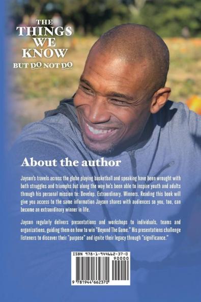 The Things We Know But Do Not Do: Insights into Parenting Teaching and Coaching Today's Youth
